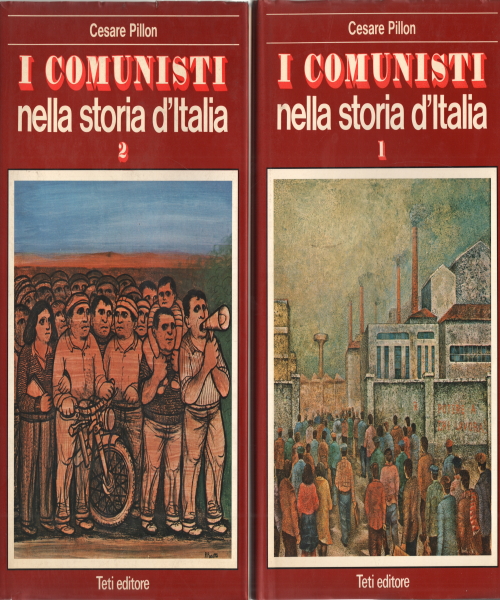 Die Kommunisten in der Geschichte Italiens (2 Bände), Cesare Pillon