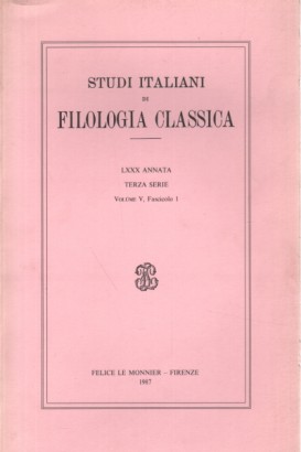Studi italiani di Filologia classica, LXXX annata, Terza serie, Vol. V, fasc. 1