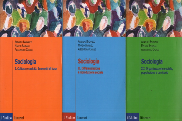 Sociologie (3 volumes), Arnaldo Bagnasco Marzio Barbagli Alessandro Cavalli