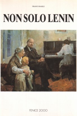 Non solo Lenin (Vol. 1)