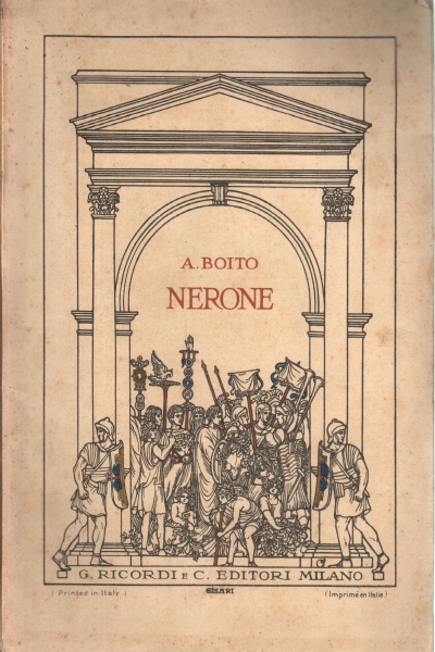 Nero-Tragödie in vier Akten, Arrigo Boito, Nero-Tragödie in vier Akten