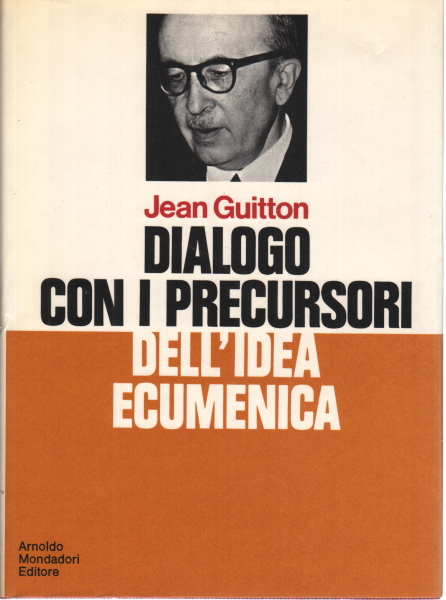 Dialogo con i precursori, Jean Guitton