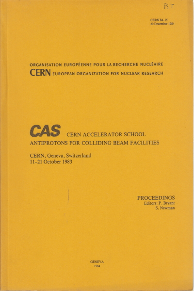 CAS du Cern, de l'accélérateur de l'école sur les Antiprotons pour collid, P. Bryant et S. Newman