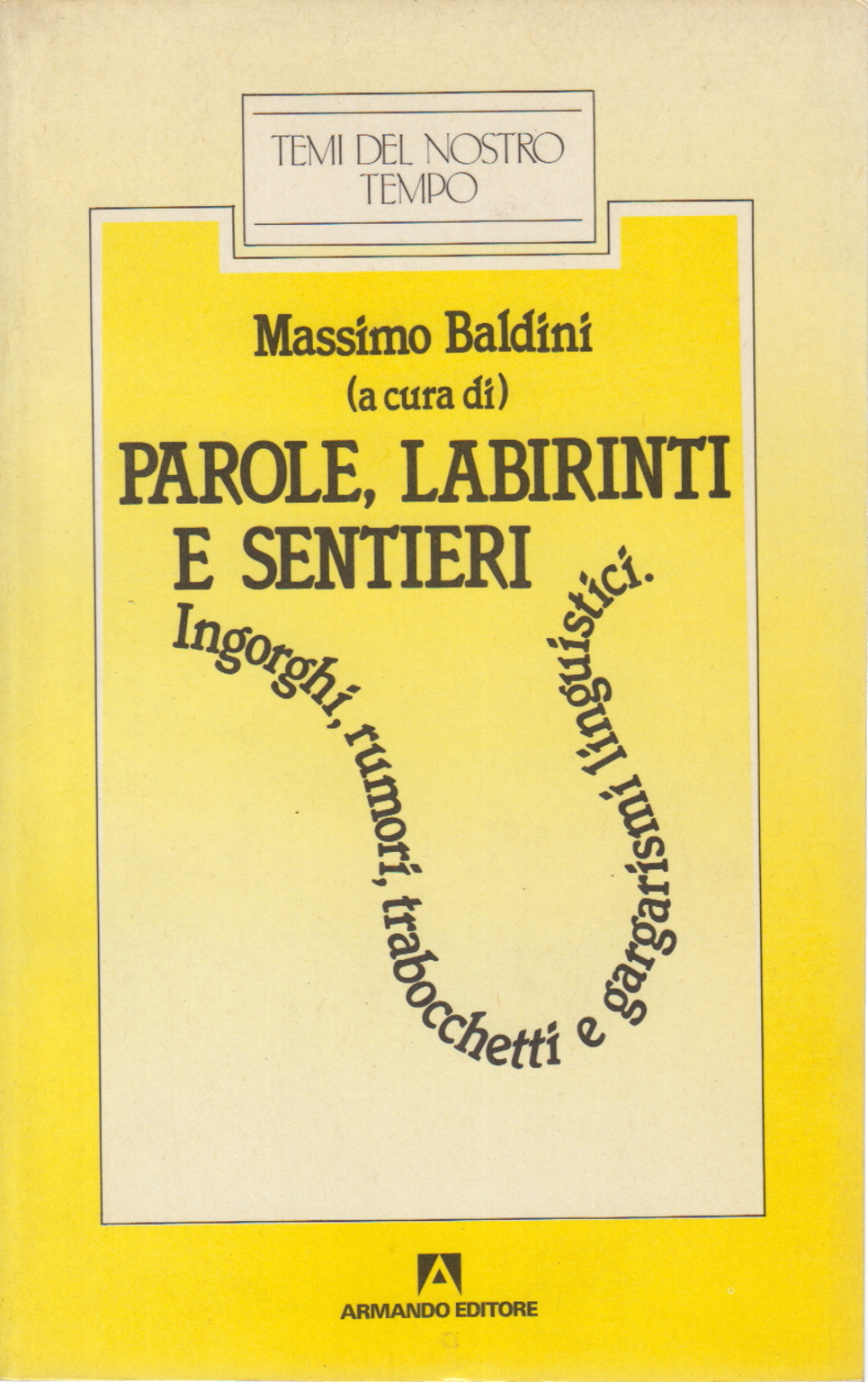 Des mots, des labyrinthes et des sentiers, Massimo Baldini