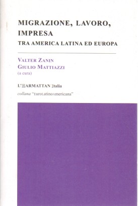 Migrazione, lavoro, impresa tra America Latina ed Europa