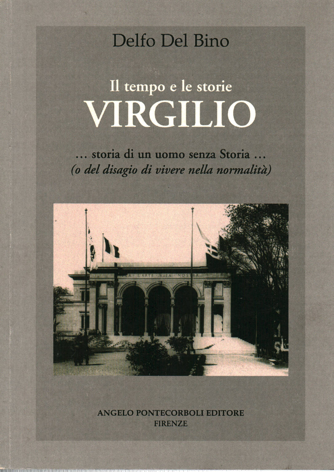 Time and stories Virgil, Delfo Del Bino