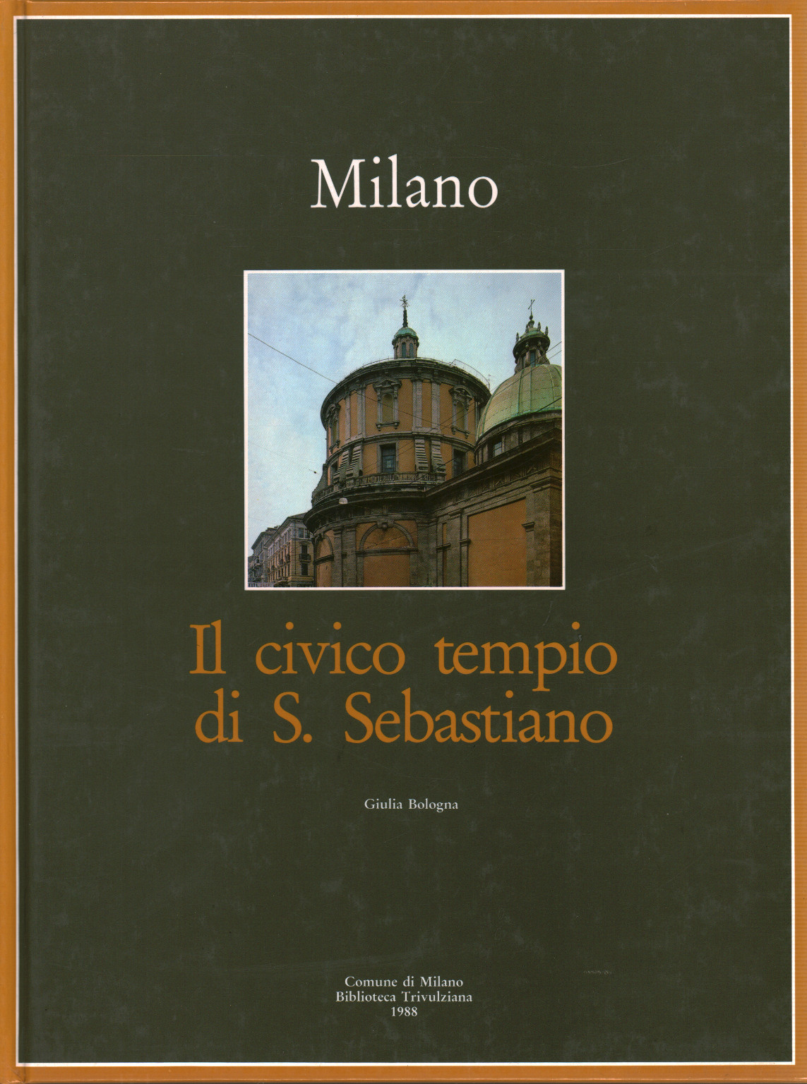 Milan. Le temple civique de S. Sebastiano, s.a.