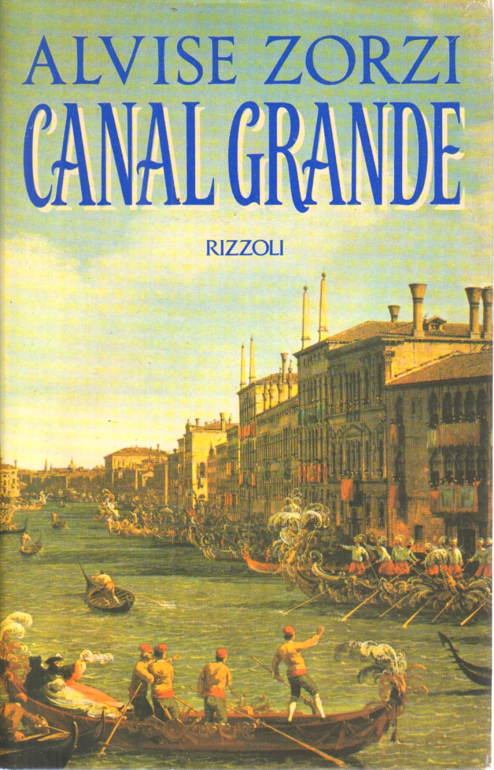 Gran Canal | Alvise Zorzi utiliz&#243; la ficci&#243;n italiana