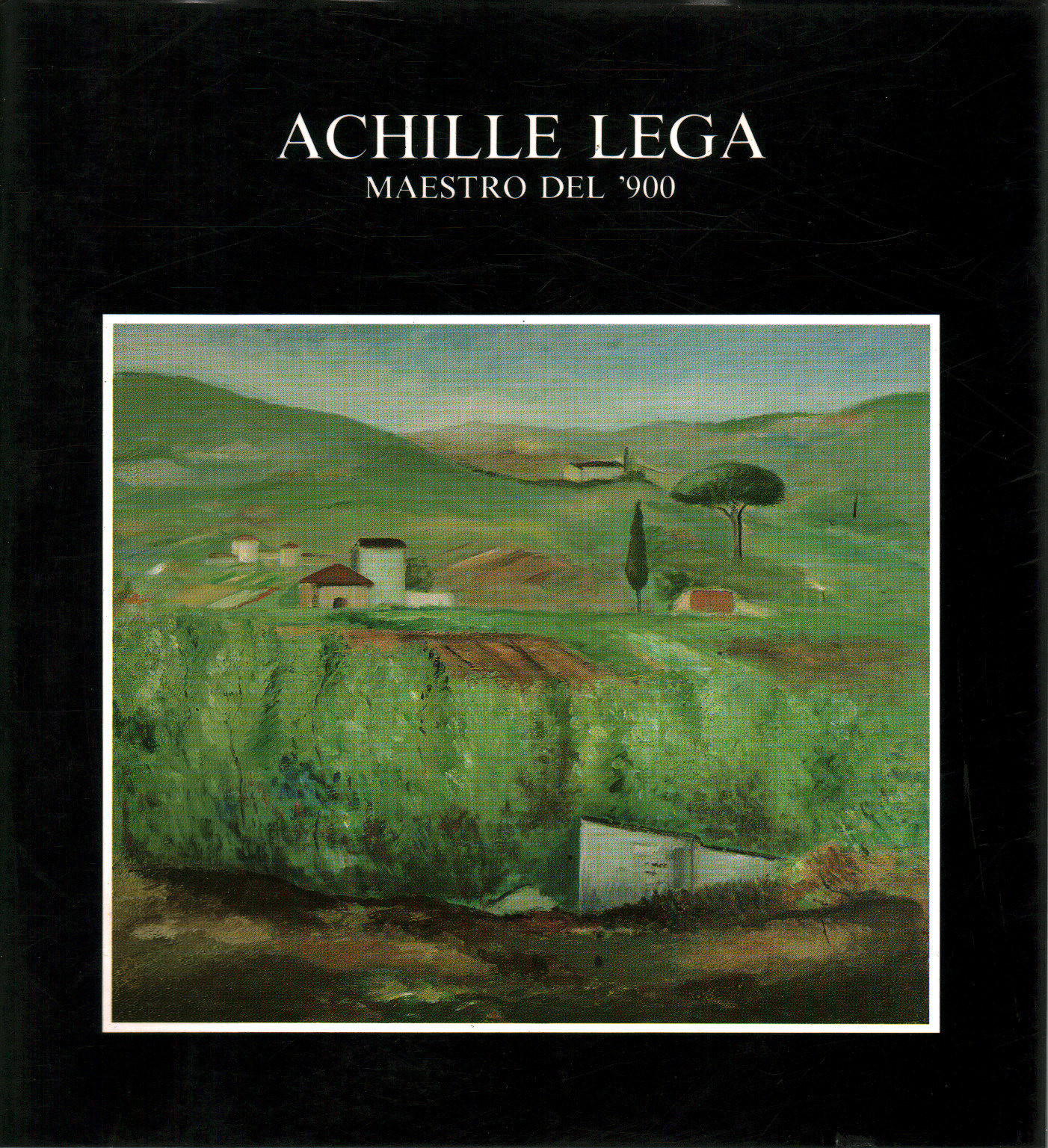 Achille Lega maître du XXe siècle, s.a.