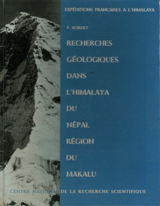 Recherches géologiques dans l'Himalaya du Népal, région du Makalu