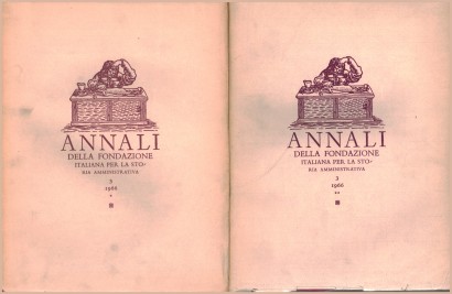 Annali della Fondazione italiana per la storia amministrativa 3, 1966 (2 volumi)