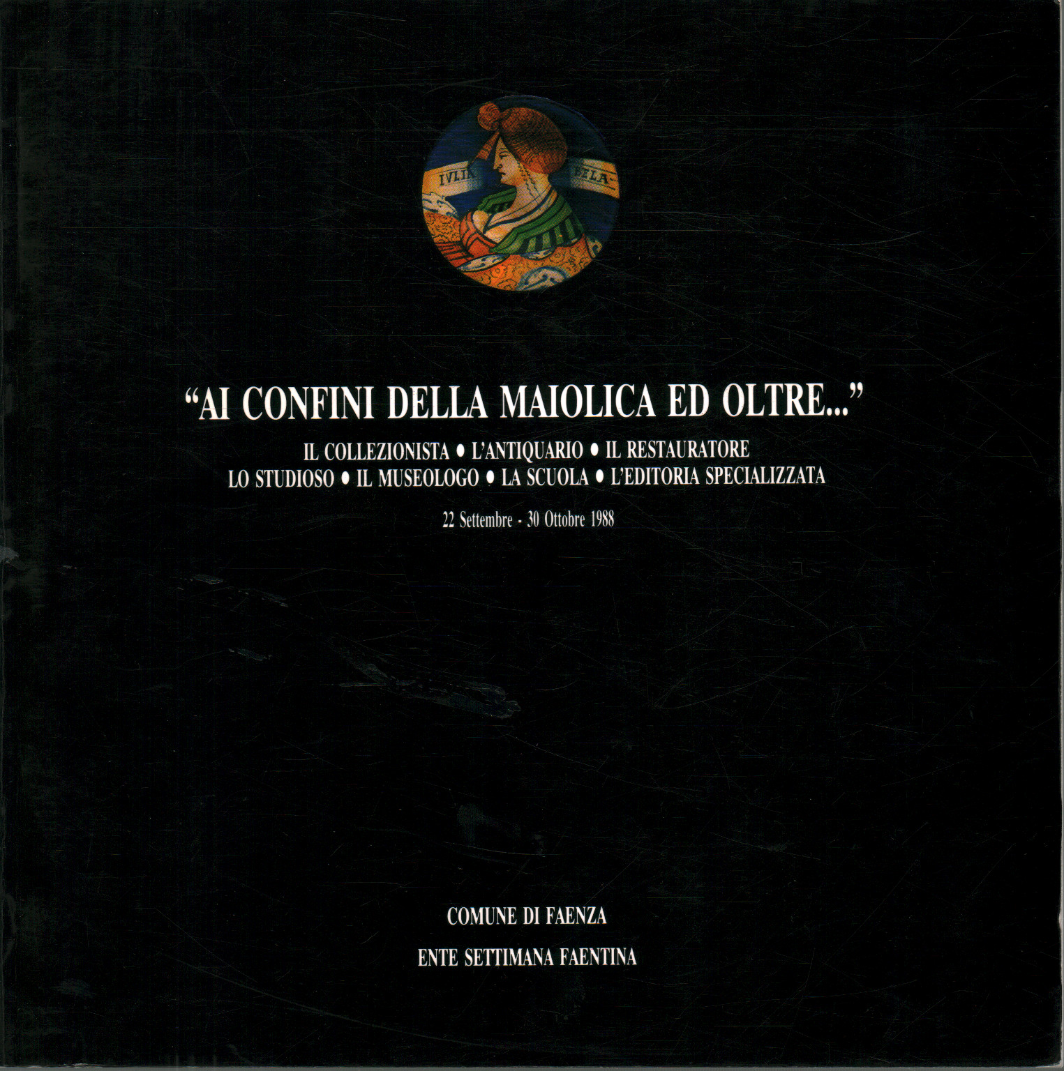 At the boundaries of majolica and beyond..., s.a.