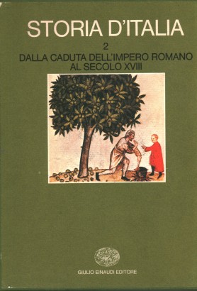Storia d'Italia 2: Dalla caduta dell'Impero romano al secolo XVIII (2 Volumi)