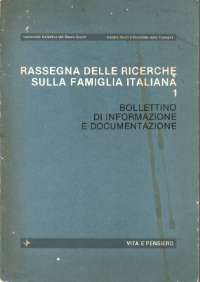 Rassegna delle ricerche sulla famiglia italiana 1: Bollettino di informazione e documentazione