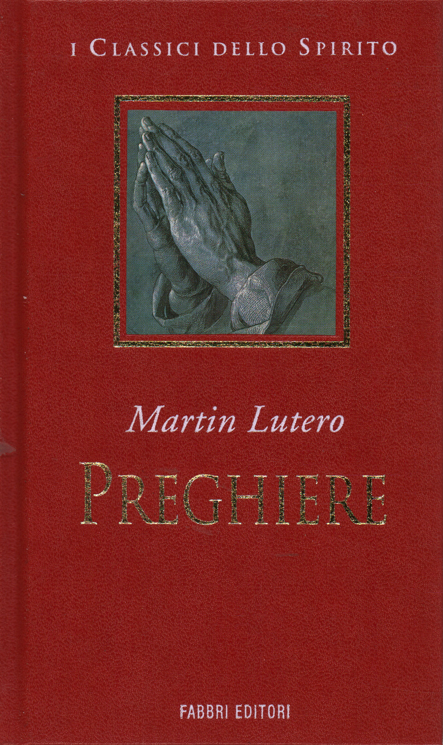 Prières, Martin Luther