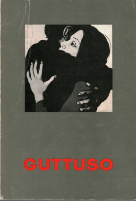 Catalogo della Mostra antologica dell'opera di Renato Guttuso