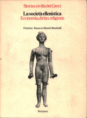 La società ellenistica:Economia,diritto,religione