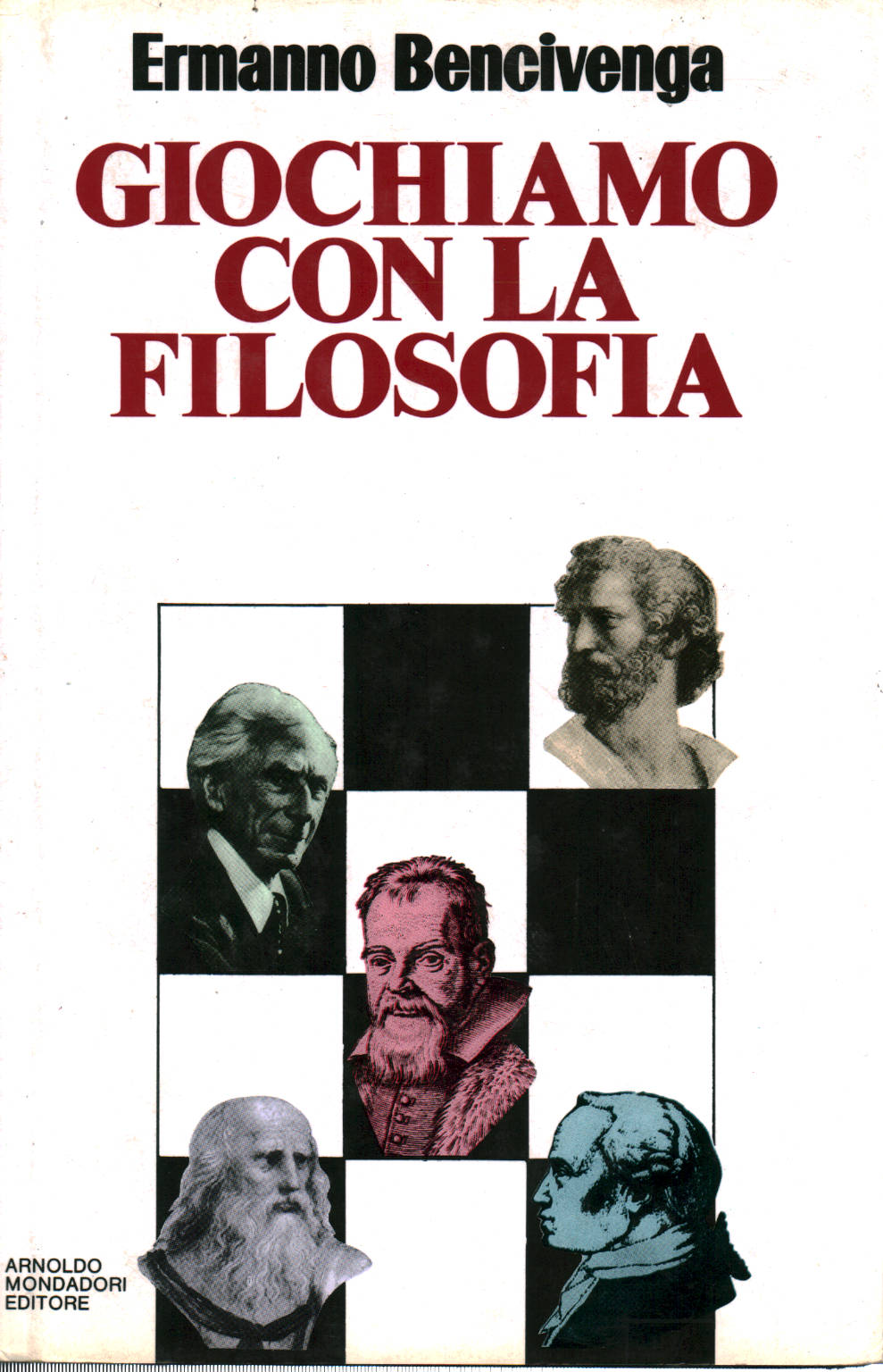 Let's play with philosophy, Ermanno Bencivenga