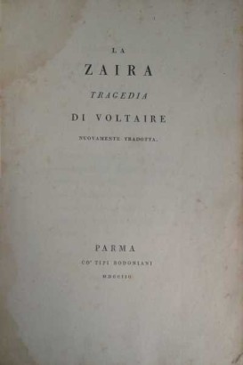 La tragedia de Zaira de Voltaire, Voltaire