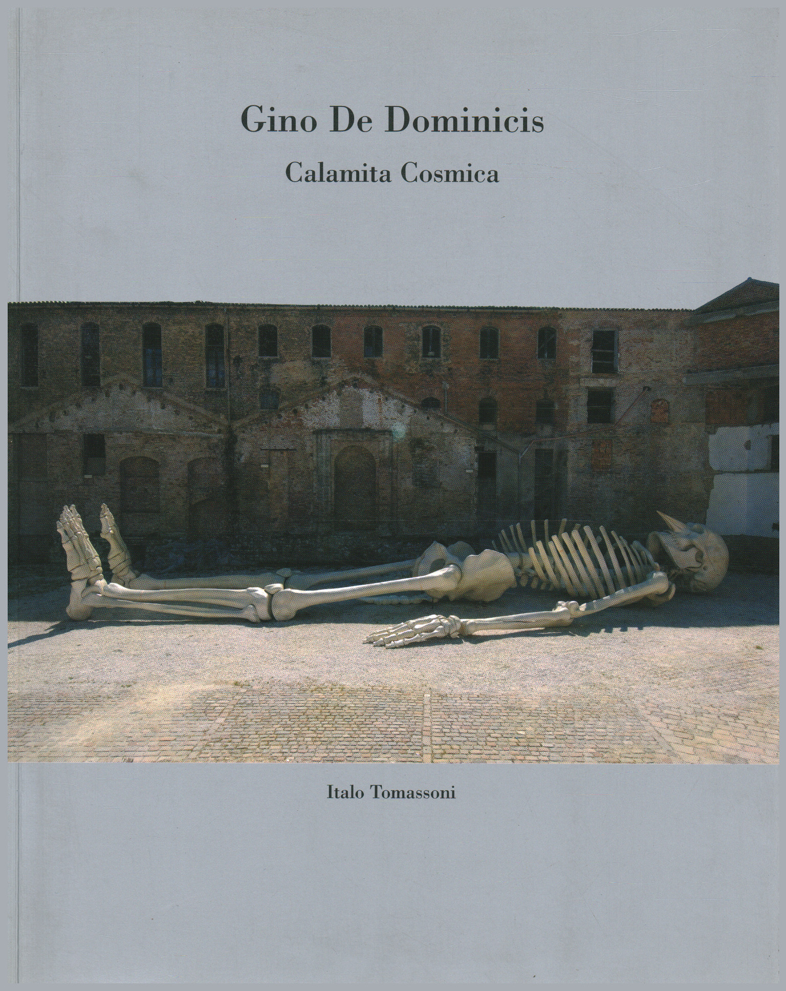 Gino de Dominics, Italo Tommasoni