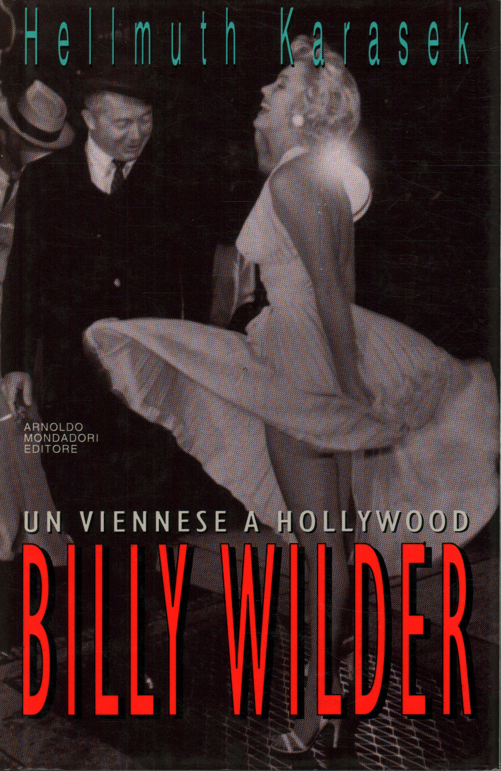 Billy Wilder, Hellmuth Karasek