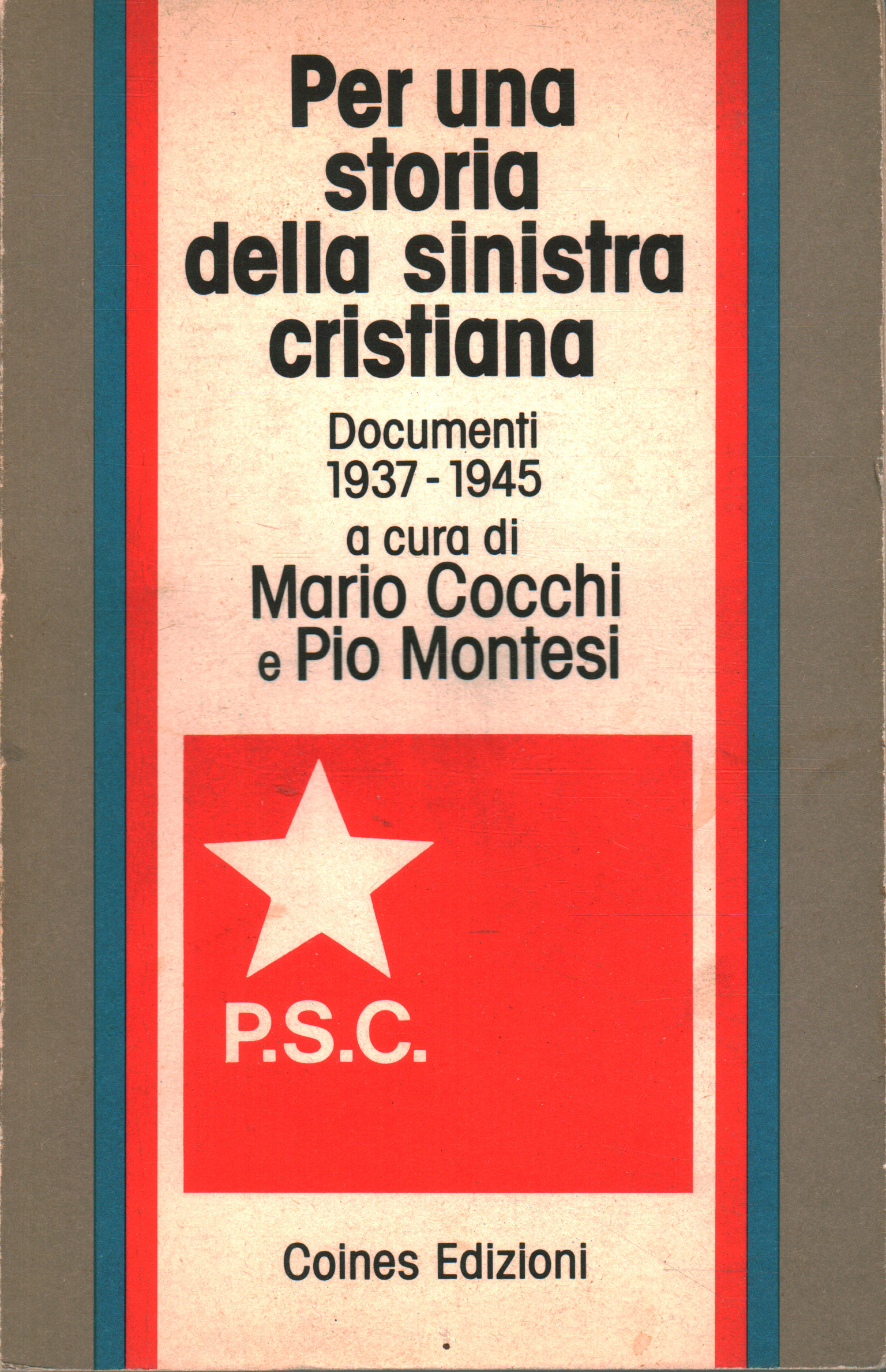 Pour une histoire de la gauche italienne, Mario Cocchi Pio Montesi