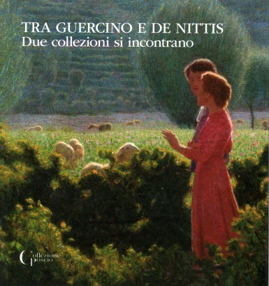 Tra Guercino e De Nittis. Due collezioni si incontrano