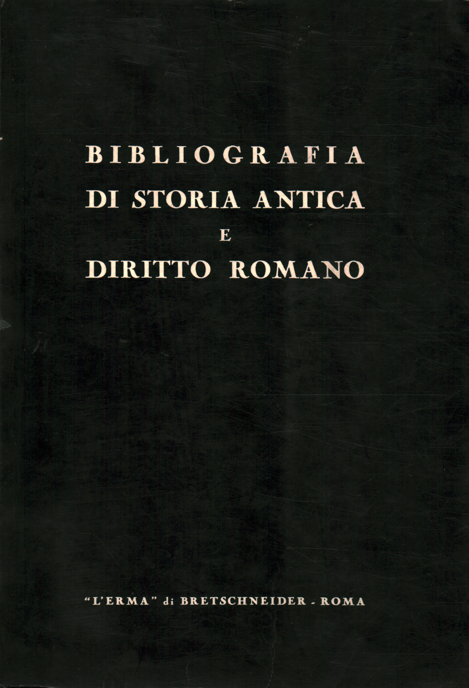 Bibliographie d'histoire ancienne et de droit romain, s.a.