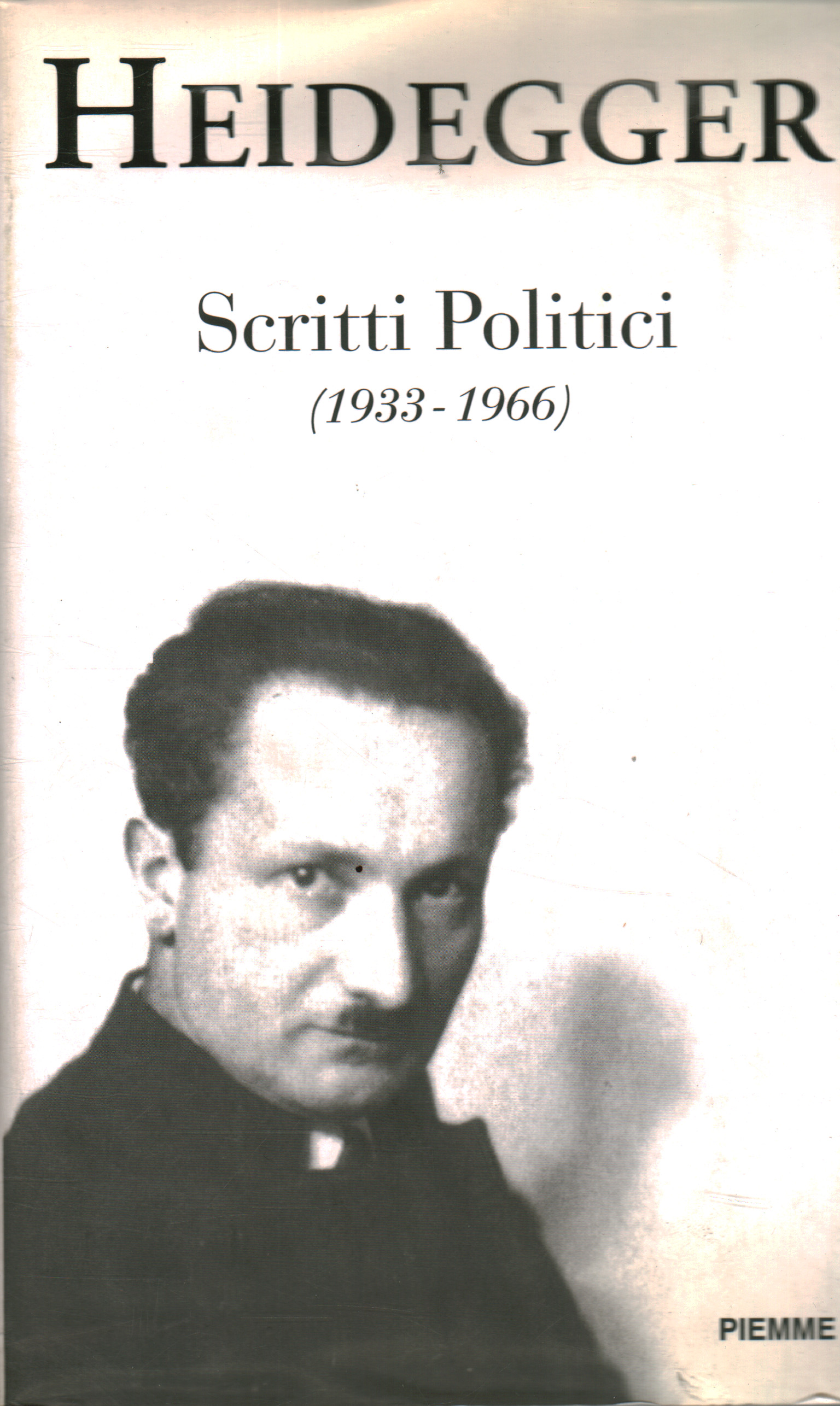Politische Schriften (1933 - 1966), Martin Heidegger