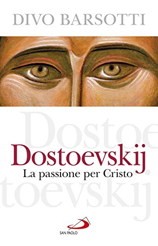 Dostoïevski, Divo Barsotti