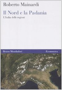 Le Nord et la Padanie, Roberto Mainardi