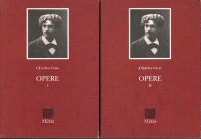 Opere di Charles Cros (2 volumi)