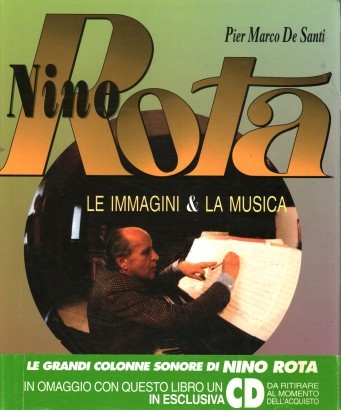 Nino Rota. Le immagini & la musica