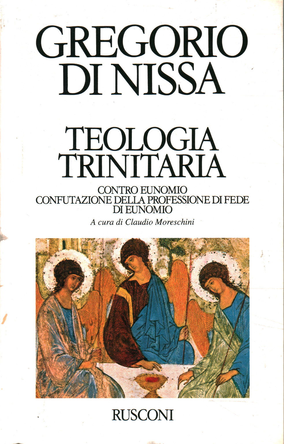 théologie trinitaire. Contre Eunomio. Réfutation, Gregorio Di Nissa