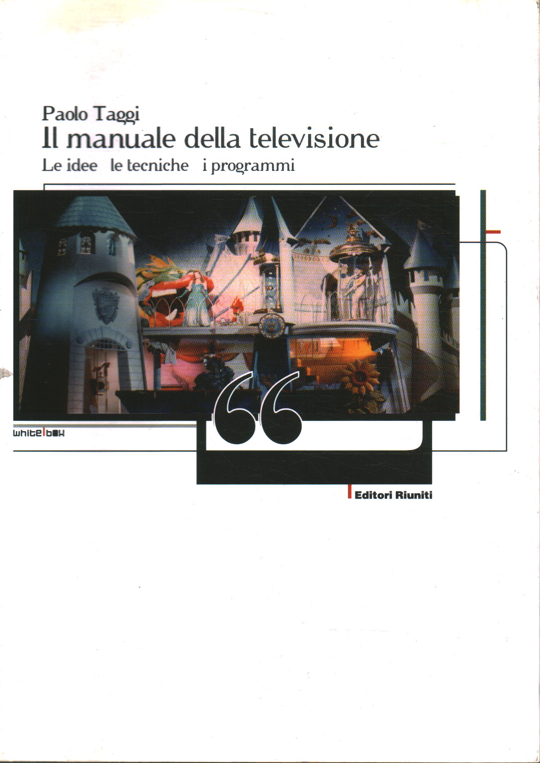 The television manual. Ideas, techniques, Paolo Taggi
