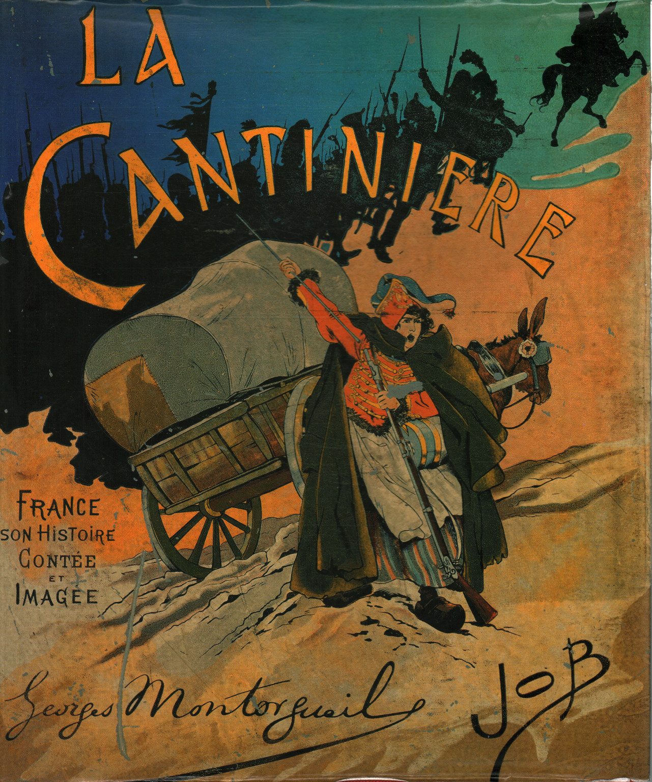 La cantinière. France son histoire, G. Montorgueil