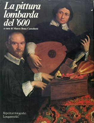 La pittura lombarda del '600 (volume 4)
