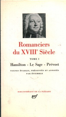 Romanciers du XVIII Siècle (Tome I)