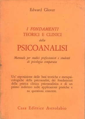 I fondamenti teorici e clinici della psicoanalisi