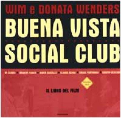 Buena Vista Social Club. Il libro del film