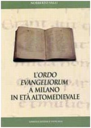 L'ordo evangeliorum a Milano in età altomedievale