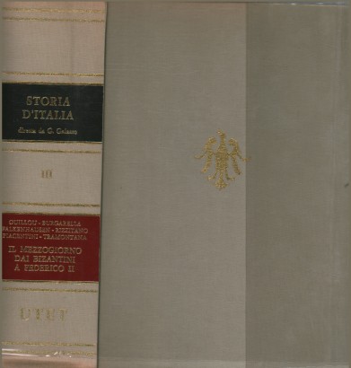 Storia d'Italia Volume III:Il Mezzogiorno dai Bizantini a Federico II