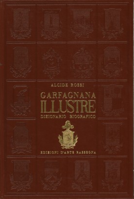Garfagnana illustre. Dizionario biografico