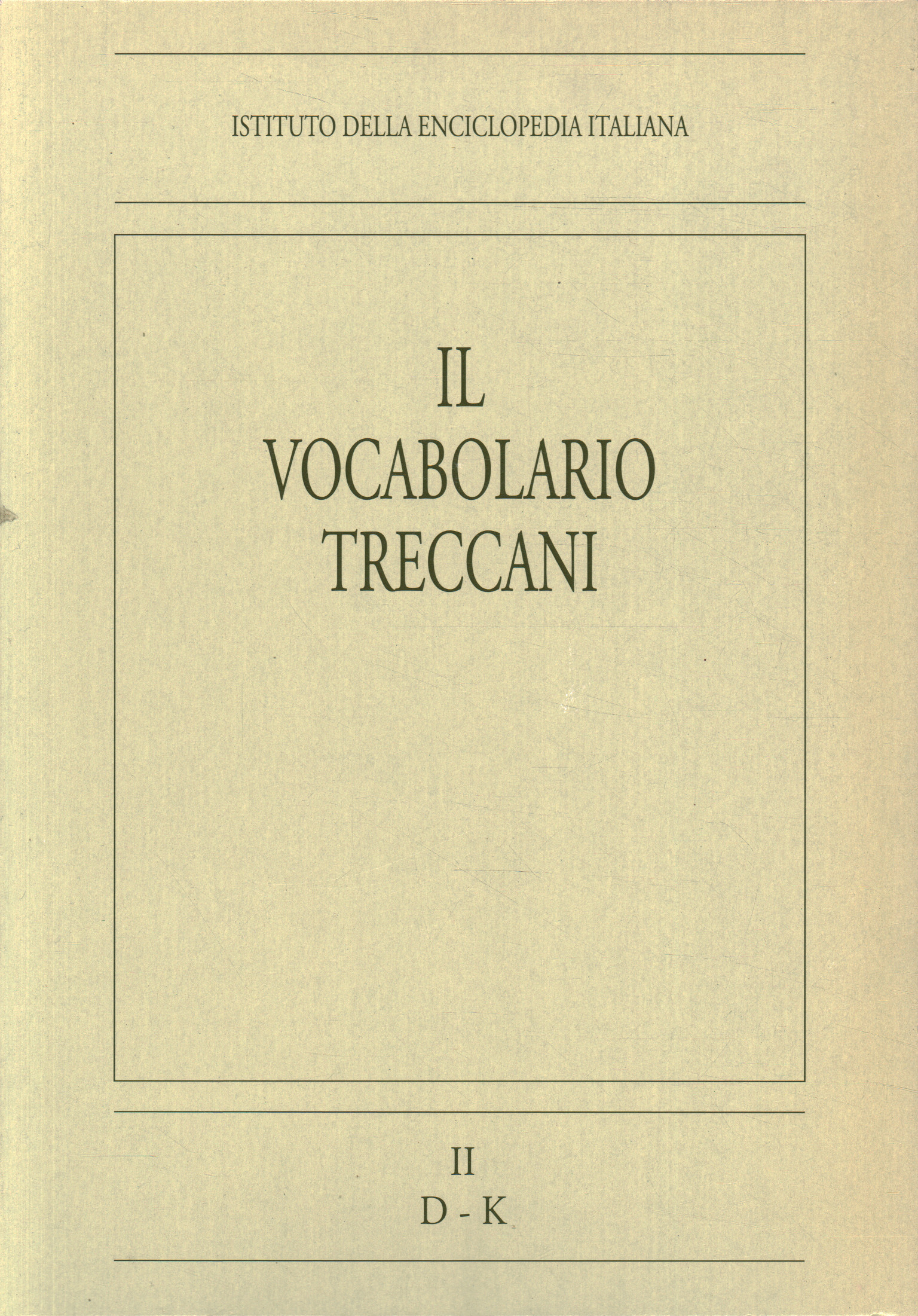 The Treccani vocabulary. D-K (Volume II)