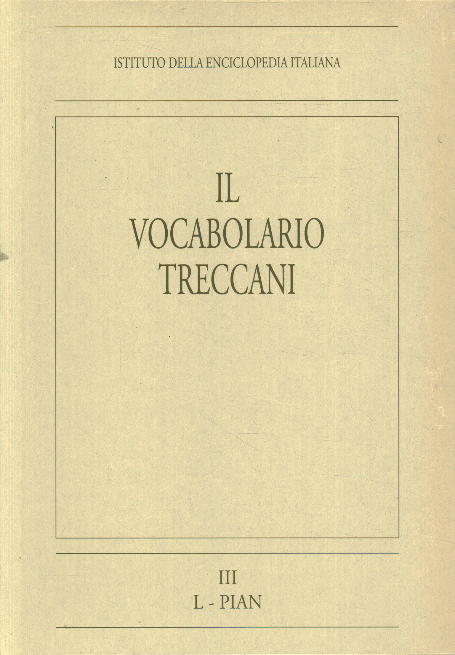 The Treccani vocabulary. L-PIAN (Volume