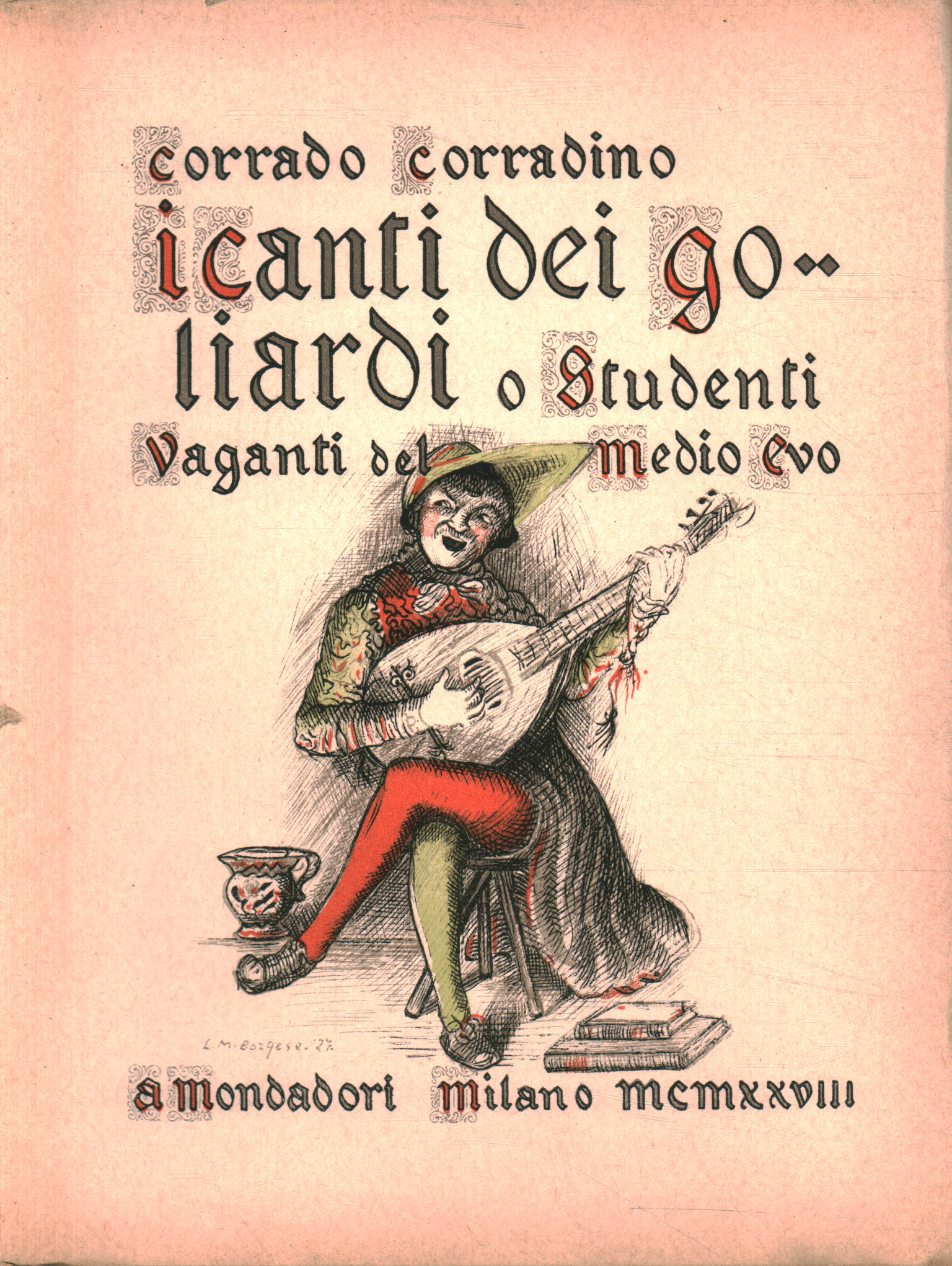 The songs of the Goliardi or vagant students
