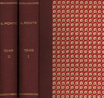 Il Ponte Rivista mensile di politica e letteratura. Anno IV, 1948 (Annata completa in 2 Volumi)