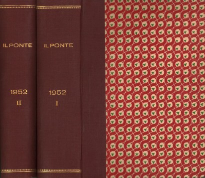 Il Ponte Rivista mensile di politica e letteratura. Anno VIII, 1952 (Annata completa in 2 Volumi)