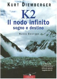 K2 der unendliche Knoten. Traum und Schicksal