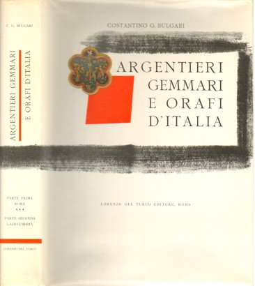Argentieri Gemmari e Orafi D' Italia (Parte prima Roma III e Parte seconda Lazio-Umbria)